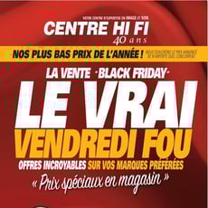  Centre HI-FI - Le vrai Vendredi Fou