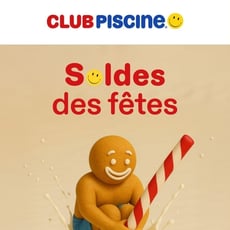  Club Piscine Super Fitness - Soldes des fêtes