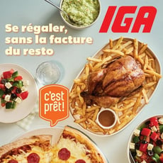  IGA - Se régaler, sans la facture du resto