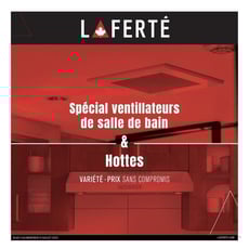  Laferté - Spécial Ventilateurs de Salle de Bain