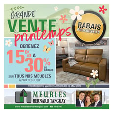 Meubles Bernard Tanguay - Grande Vente du printemps