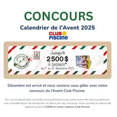 Concours prestigieux Club Piscine : Calendrier de l'Avent 2025