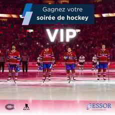 Participez au concours Essor Assurances pour gagner une soirée de hockey VIP avec les Canadiens!