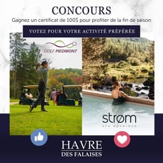 Participez au concours pour remporter un bon de 100$ au Strom Spa ou au Club de golf Piedmont.