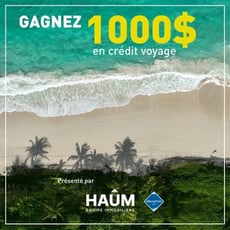 Participez au concours et remportez un crédit voyage de 1000 dollars !
