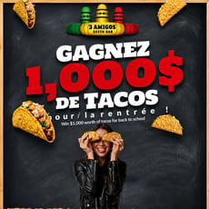 Participez au concours et remportez 1000$ en tacos chez 3 Amigos!