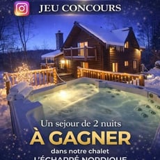 Participez et remportez un séjour de deux nuits au sein de notre chalet L’Échappé Nordique!
