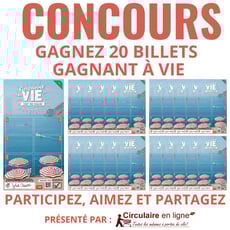 Participez au concours : remportez 20 billets offrant un gain à vie.