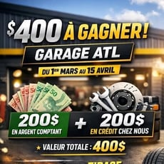 Participez pour remporter 200$ en espèces et 200$ en services chez ATL Garage !