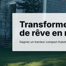 Participer pour gagner trois mois d'usage d'un tracteur compact Kubota!