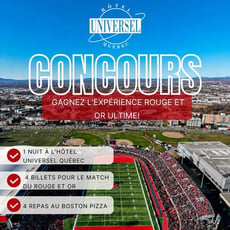 Participez au concours pour vivre une expérience Rouge et Or!
