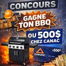 Participez pour remporter un barbecue ou un bon d'achat de 500$ chez Canac!
