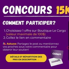 Participez au concours et remportez l'un des quinze prix prestigieux de la Boutique Le Cargo !