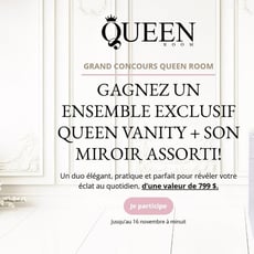 Participez pour remporter un ensemble exclusif Queen Vanity avec miroir assorti!