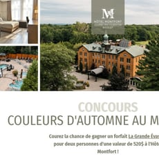 Participez au concours pour gagner un forfait à l'Hôtel Montfort!