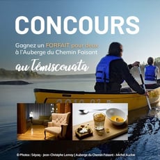 Concours : Remportez un séjour pour deux à l'Auberge du Chemin Faisant, évalué à 500 $ !