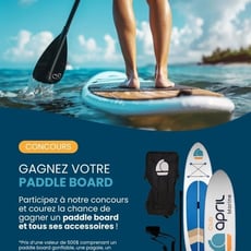 Participez au concours pour remporter un paddle board du Club APRIL Marine !