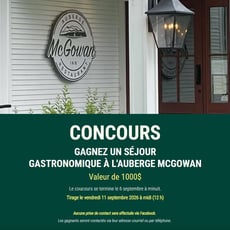 Participez au concours pour un séjour gastronomique à l'auberge McGowan!