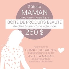 Participez et remportez une élégante boîte de produits de beauté de la maison Brunet !