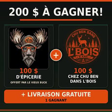Participez au concours pour gagner 100$ d'épicerie et 100$ chez Chu Ben dans l'bois!