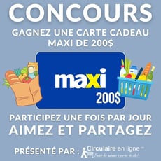 Concours : remportez une carte-cadeau Maxi d'une valeur de 200 $
