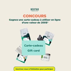 Participez au concours pour gagner une carte-cadeau Nektar de 200$!
