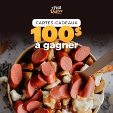 Participez pour remporter une carte-cadeau de 100$ chez Restaurants Le Petit Québec!