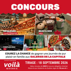 Participez au concours pour une journée en famille aux Galeries de la Capitale!