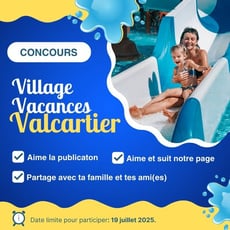 Participez afin de remporter un séjour mémorable au Village Vacances Valcartier!