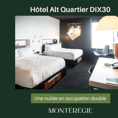 Remportez une nuit à l’Alt Hotel Quartier DIX30 grâce à Tourisme Montérégie.