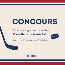 Participez et remportez des tickets pour le match des Canadiens de Montréal le 25 septembre à 19h.