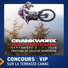 Participez pour remporter une paire de prestigieux billets VIP pour le Crankworx Mont-Saint-Anne.