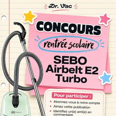 Participez pour gagner un aspirateur SEBO Airbelt E2 Turbo