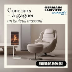 Concours Germain Larivière : remportez un fauteuil massant d'une valeur de 3999,95$ !