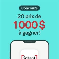 Concours Intact Assurance : 20 000$ à remporter en espèces