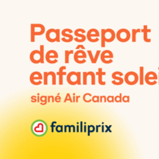 Concours Passeport de rêve Enfant Soleil : Remportez un lot prestigieux de 206 000 $.