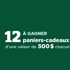 Concours Proxim : douze paniers-cadeaux d'une valeur de 500 $ chacun à remporter !