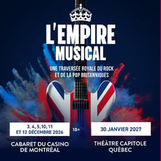 Participez à notre concours et remportez vos places pour l'Empire musical au Casino de Montréal!