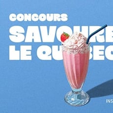 Participez au prestigieux concours "Savourez le Québec" en collaboration avec FraiseBec !