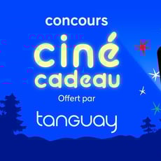 Participez au concours Télé-Québec Ciné-cadeau pour remporter 2000$ gracieuseté de Tanguay.