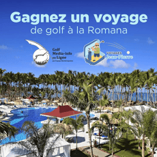 Participez pour remporter votre séjour golfique à La Romana !