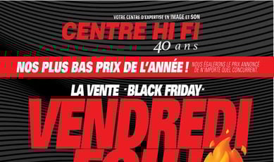  Centre HI-FI - La vente du Vendredi Fou