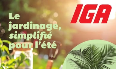  IGA - Le jardinage simplifié pour l'été