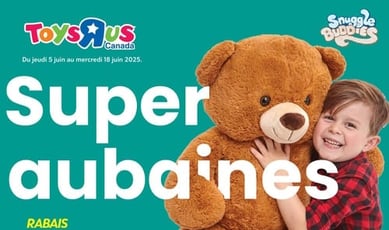  Toys "R" us - Super Aubaines