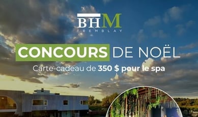 Le concours de BHM Tremblay vous propose une carte-cadeau de 350 $ pour le SPA.