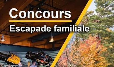 Concours Escapade familiale en partenariat avec le Domaine Lac Brompton!