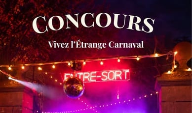 Participez au concours pour gagner un certificat cadeau de 200$ à L'Étrange Carnaval!