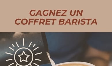 Participez pour remporter un prestigieux coffret Barista !