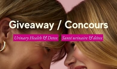Participez au concours et remportez un lot de produits pour favoriser votre santé urinaire!