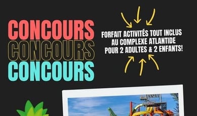 Participez et remportez un forfait complet pour deux adultes et deux enfants au Complexe Atlantide!